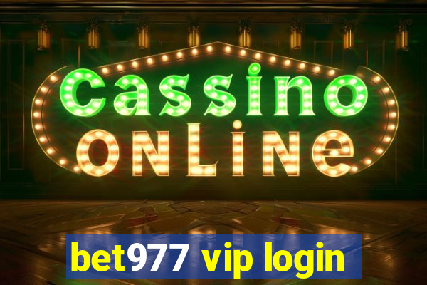 bet977 vip login